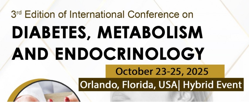 3rd Edition of International Conference on Diabetes, Metabolism and Endocrinology