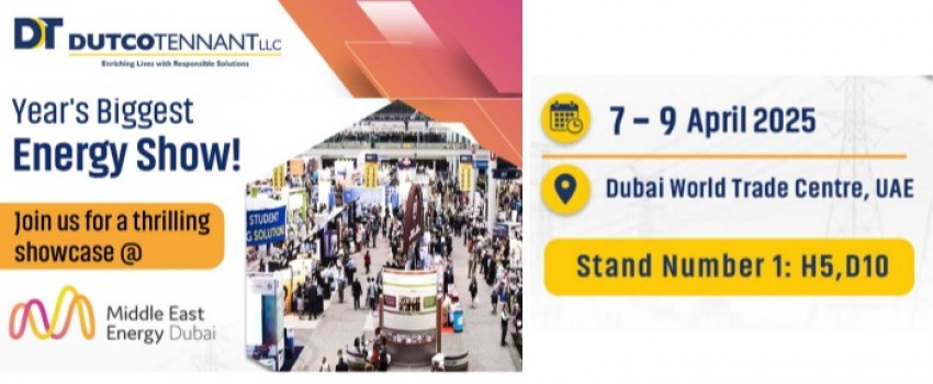 Dutco Tennant to Participate in Middle East Energy 2025 – April 7-9