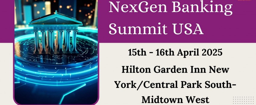 NexGen Banking Summit USA 15th - 16th, April, 2025