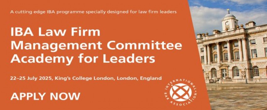 IBA Law Firm Management Committee Academy for Leaders, 22-25 July 2025, London