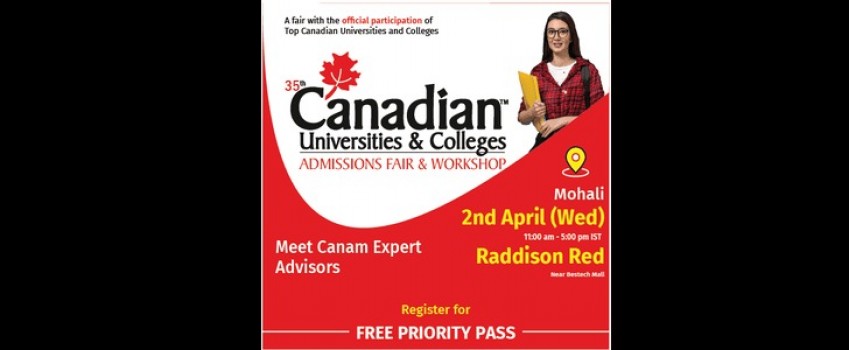 Canadian Universities & Colleges Admissions Fair & Workshop, Mohali
