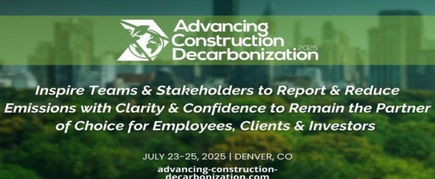 Advancing Construction Decarbonization 2025