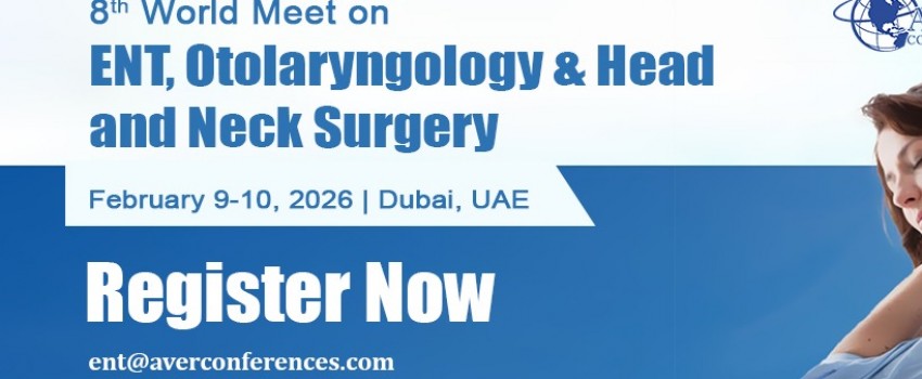 8th World Meet on ENT, Otolaryngology & HNS