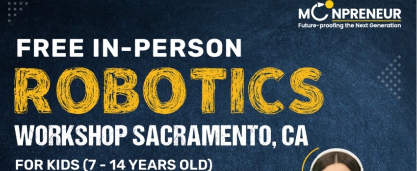  In-person Free Robotics Workshop in Sacramento, CA by Moonpreneur