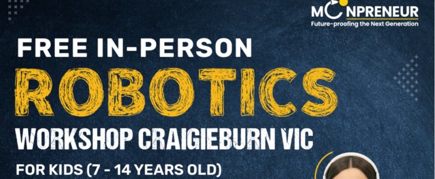 In-person Free Robotics Workshop in Craigieburn, VIC by Moonpreneur