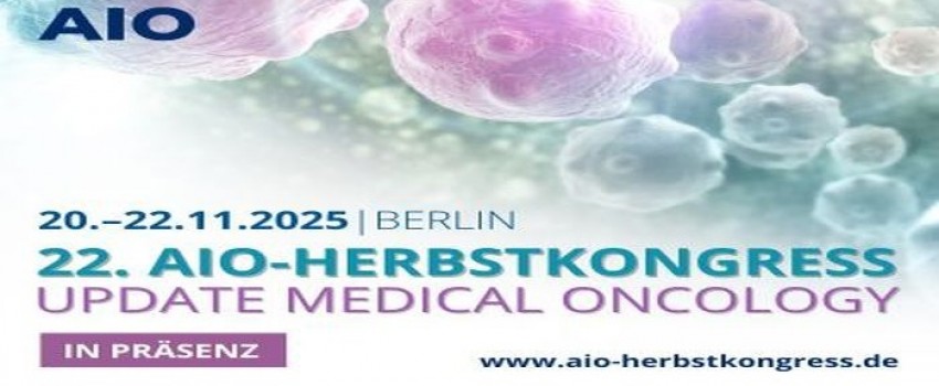 22. AIO Herbstkongress 2025 - Update Medical Oncology, 20.–22.11.2025, Berlin