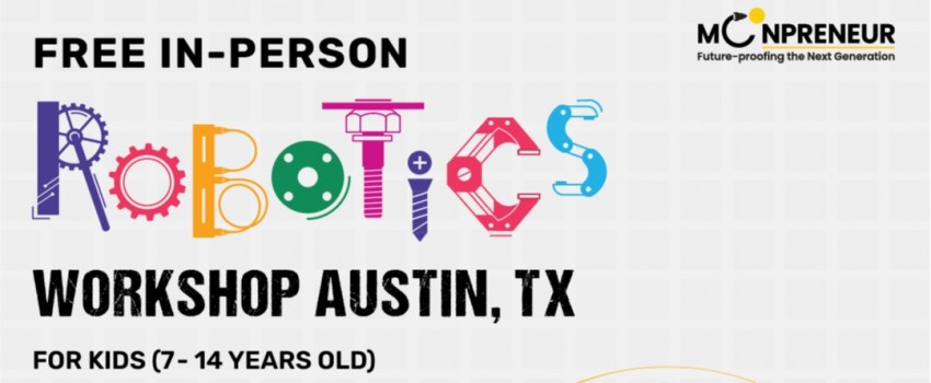  In-person Free Robotics Workshop in Austin, TX by Moonpreneur