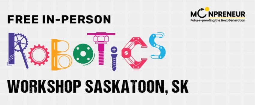  In-person Free Robotics Workshop in Saskatoon, SK by Moonpreneur