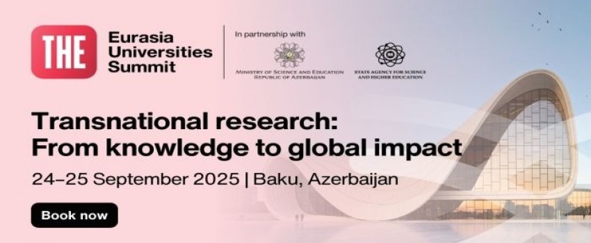 THE Eurasia Universities Summit 2025