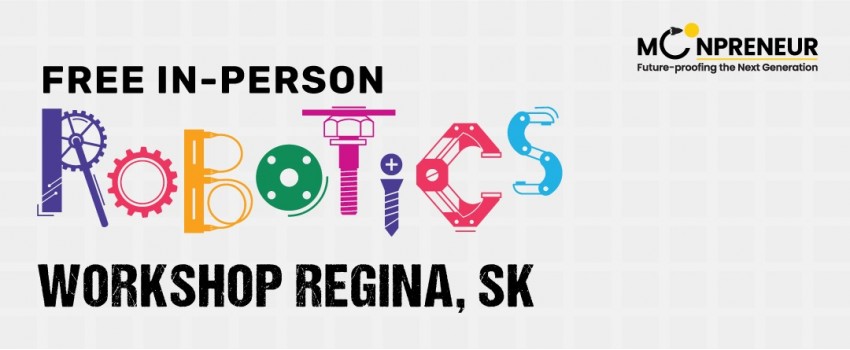  In-person Free Robotics Workshop in Regina, SK by Moonpreneur