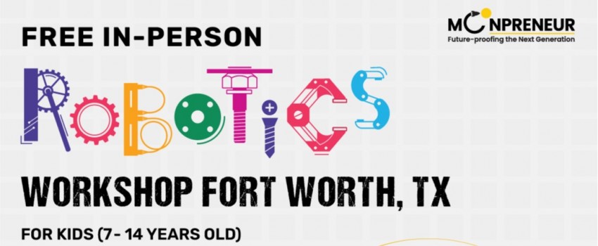 In-person Free Robotics Workshop in Fort Worth, TX by Moonpreneur