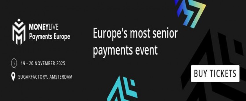 MoneyLIVE Payments Europe | 19-20 November 2025 | Sugarfactory, Amsterdam