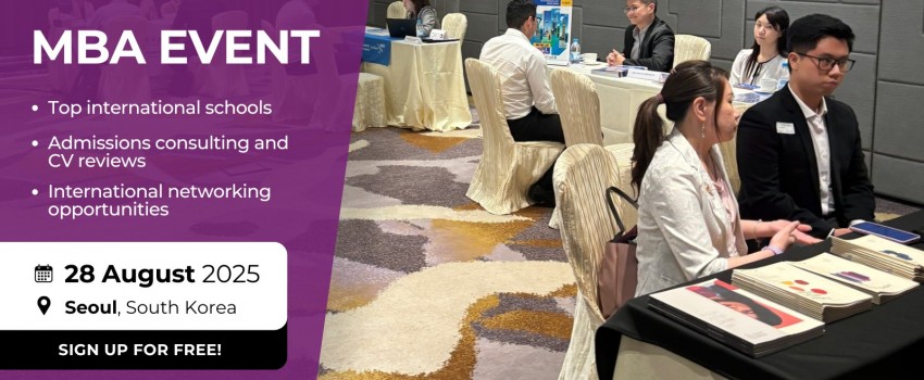 HEAD TO YOUR NEW LIFE WITH A TOP MBA – SEOUL, AUGUST 28