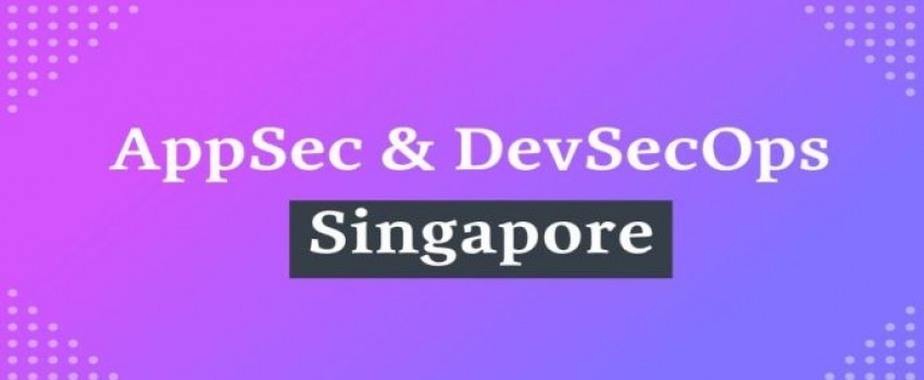 AppSec and DevSecOps Singapore