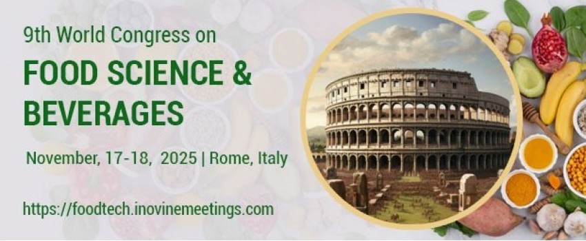 9th World Congress on Food Science & Beverages, November 17-18, 2025, Rome, Italy