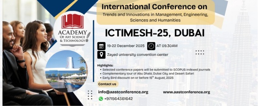 International Conference on Trends and Innovations in Management, Engineering, Sciences and Humanities (ICTIMESH-25)
