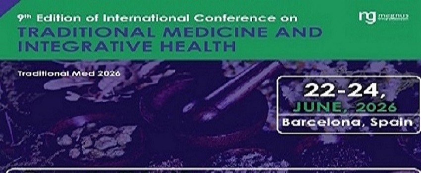 9th Edition of International Conference on Traditional Medicine and Integrative Health