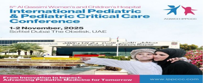 5th Al Qassimi Women's and Children’s - International Pediatric and Pediatric Critical Care Conference On 01 Jul 2025  to  02 Nov 2025