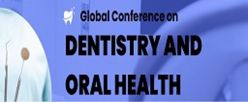 Global Conference on Dentistry and Oral Health