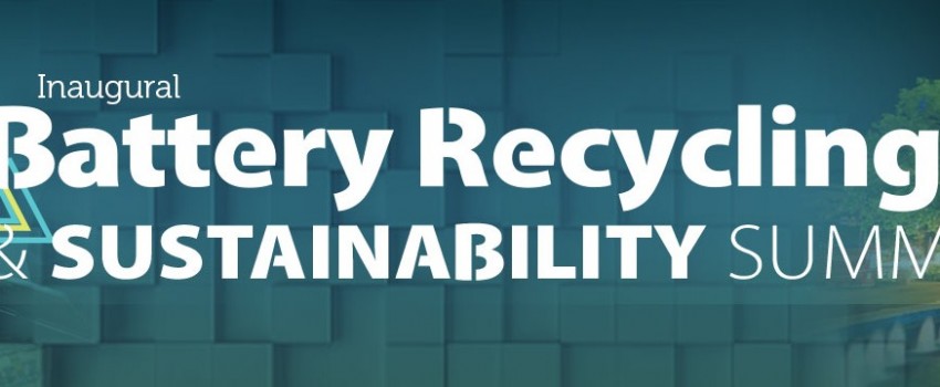 Battery Recycling & Sustainability Summit 