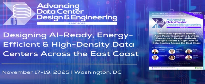 Advancing Data Center Design and Engineering East 2025