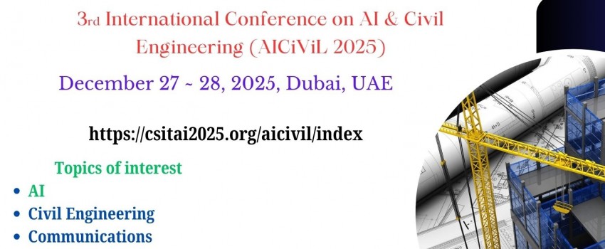 3rd International Conference on AI & Civil Engineering (AICiViL 2025)
