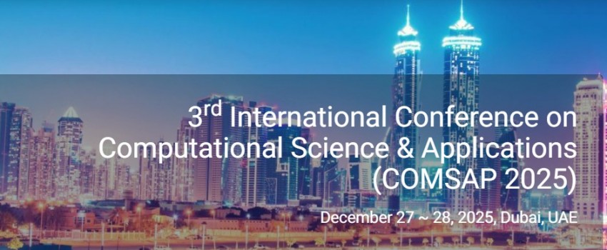 3rd International Conference on Computational Science & Applications (COMSAP 2025)