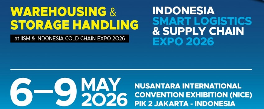 WAREHOUSING &  STORAGE HANDLING  INDONESIA  SMART LOGISTICS  & SUPPLY CHAIN  EXPO 2026