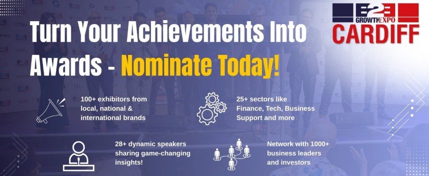 Cardiff B2B Growth Expo 2025 | Nominating Your Business For An Award