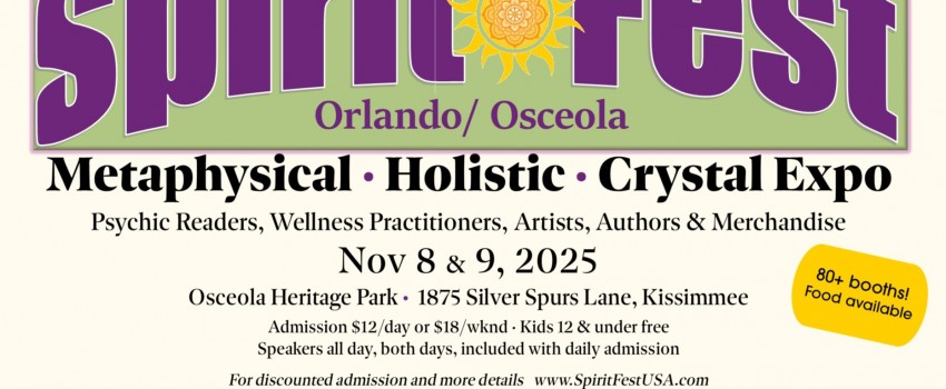 Spirit Fest™ Holistic, Metaphysical, & Crystal Expo - Osceola/Orlando