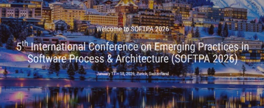 5th International Conference on Emerging Practices in Software Process & Architecture (SOFTPA 2026)