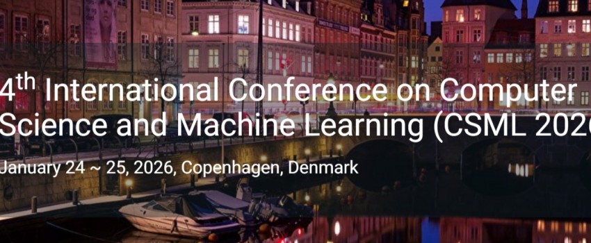 4th International Conference on Computer Science and Machine Learning (CSML 2026)