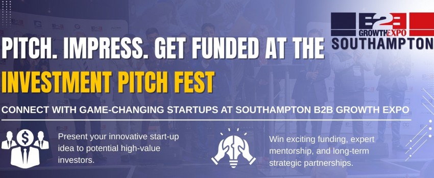 Southampton B2B Growth Expo 2026 | Join Us As  Investment Pitch Fest