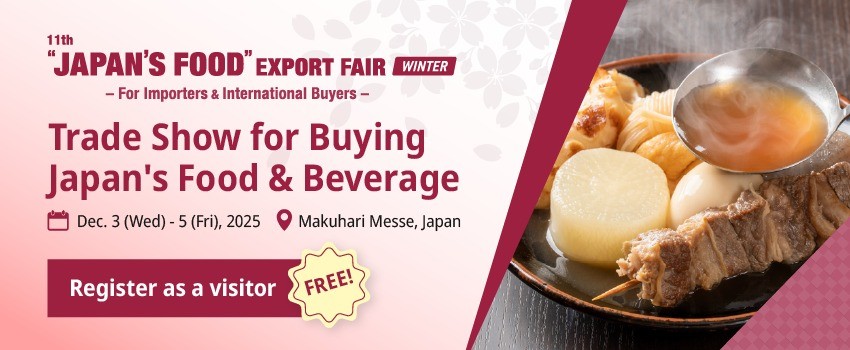 “JAPAN’S FOOD” EXPORT FAIR Winter 2025