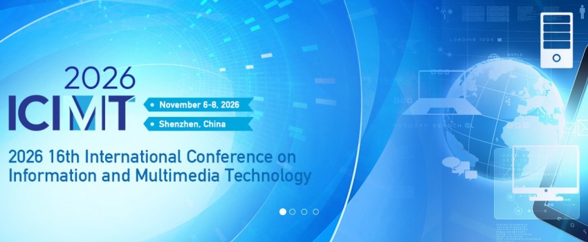 2026 16th International Conference on Information and Multimedia Technology (ICIMT 2026)