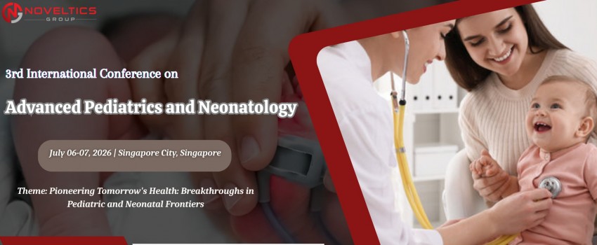 3rd International Conference on Advanced Pediatrics and Neonatology