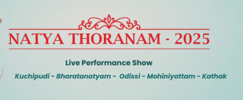 Natya Thoranam 2025 Indian Classical Dance Festival