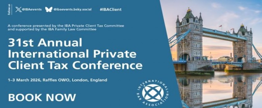 31st Annual International Private Client Tax Conference