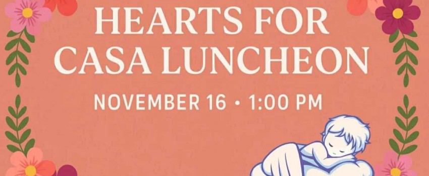 Hearts for Casa Luncheon & Bingo – Discover the Power of Hope!