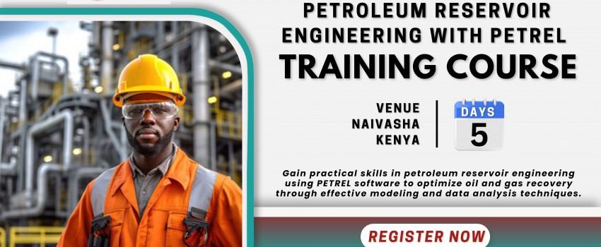 Petroleum Reservoir Engineering with PETREL Training Course