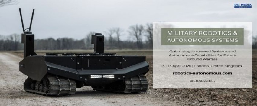 Military Robotics and Autonomous Systems | 13 - 15 April 2026 | London, United Kingdom