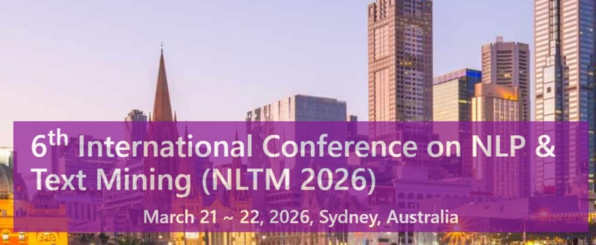 6th International Conference on NLP & Text Mining (NLTM 2026)