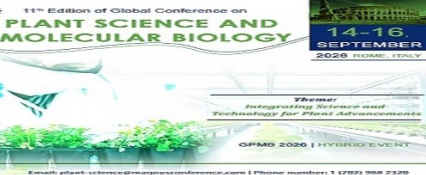 11th Edition of Global Conference on Plant Science and Molecular Biology