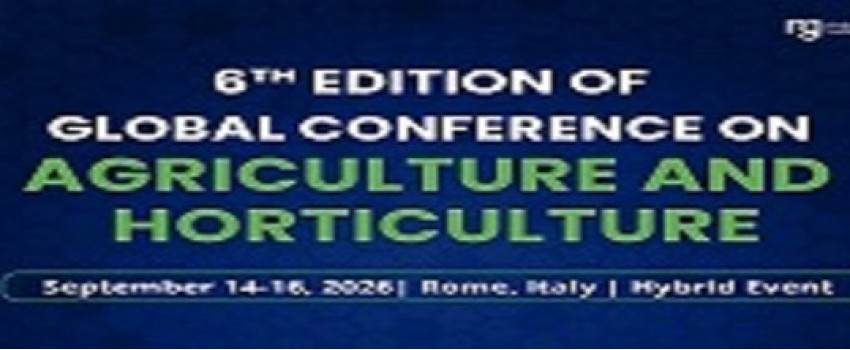 6th Edition of Global Conference on Agriculture and Horticulture