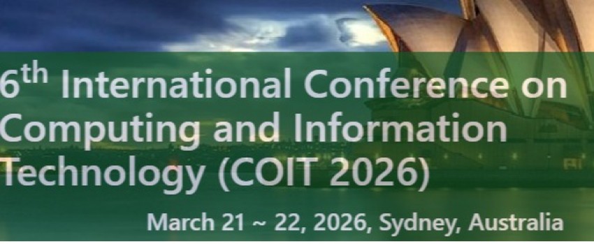 6th International Conference on Computing and Information Technology (COIT 2026)