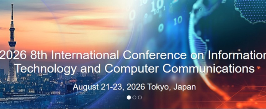 2026 8th International Conference on Information Technology and Computer Communications (ITCC 2026)