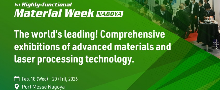 1st Highly-functional Material Week NAGOYA