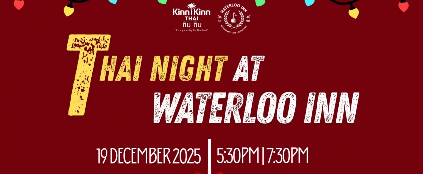 Thai Feast Night at the Waterloo Inn – Limited Seats!