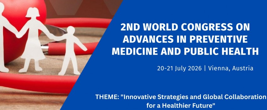 2nd World Congress on Advances in Preventive Medicine and Public Health