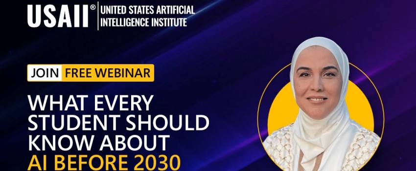 What Every Student Should Know About AI Before 2030 | Join Free AI Webinar with Dr. Suha Aljuboori